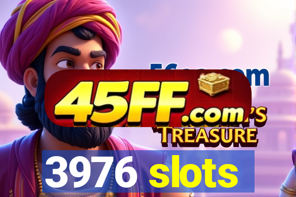 3976 slots